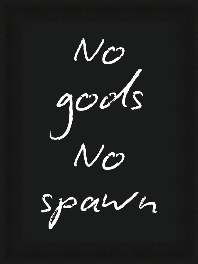 No Gods No Spawn Print